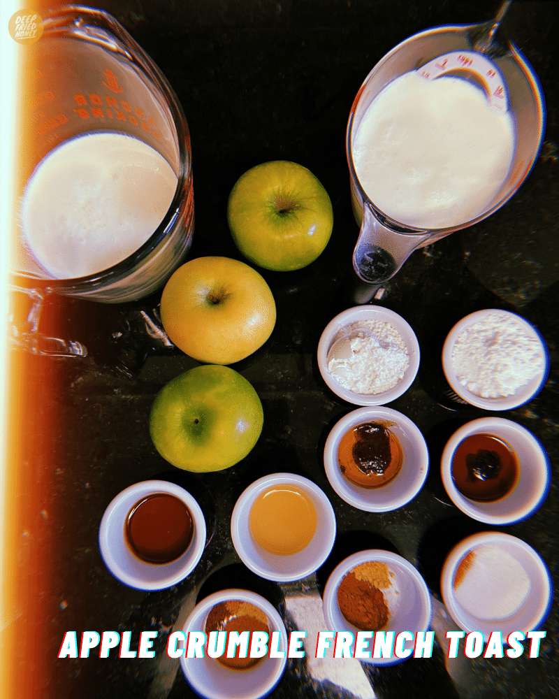 ingredients for Apple Crumble French Toast