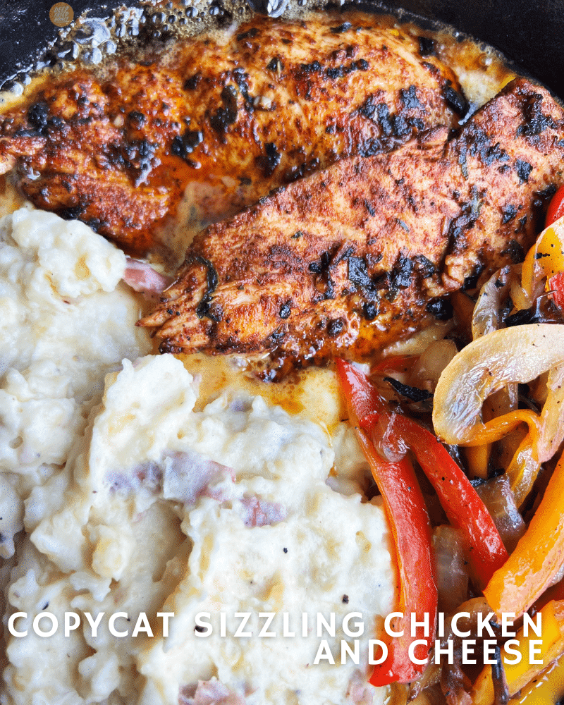 Copycat Sizzling Chicken and Cheese 