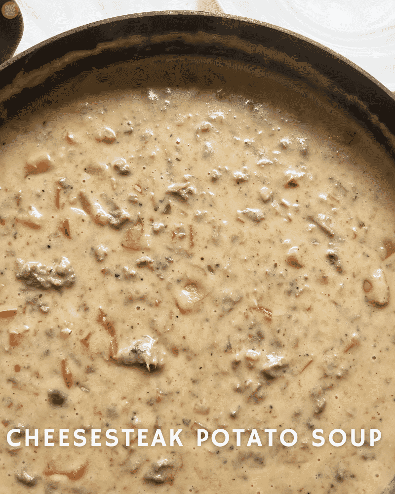 Cheesesteak Potato Soup