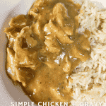 Simple Chicken and Gravy