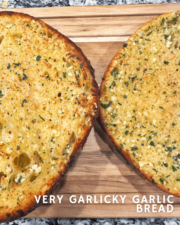 Very Garlicky Garlic Bread