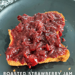 Roasted strawberry jam on toast