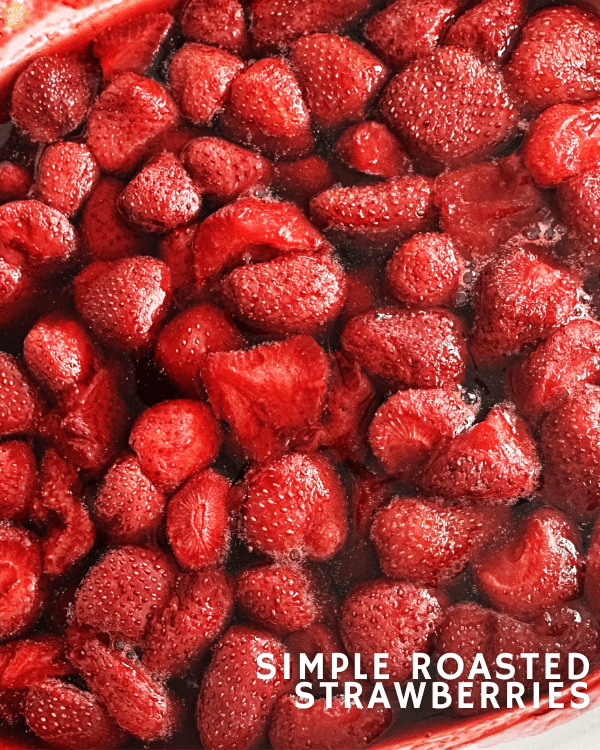 Simple Roasted Strawberries