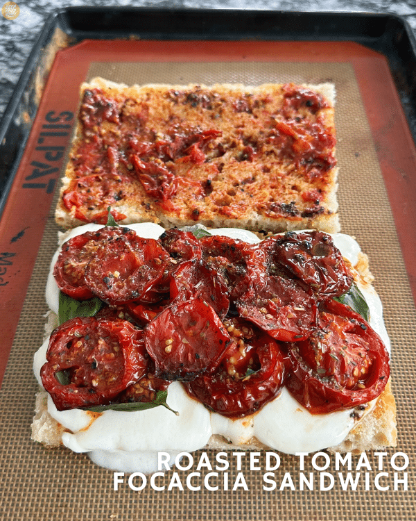 an open Roasted Tomato Focaccia Sandwich