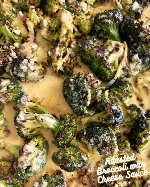 Roasted Broccoli with Cheese Sauce